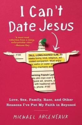 I Can't Date Jesus(English, Paperback, Arceneaux Michael)