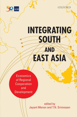 Integrating South and East Asia  - Economics of Regional Cooperation and Development(English, Hardcover, unknown)
