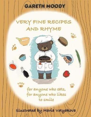 Very Fine Recipes and Rhyme(English, Hardcover, Moody Gareth)