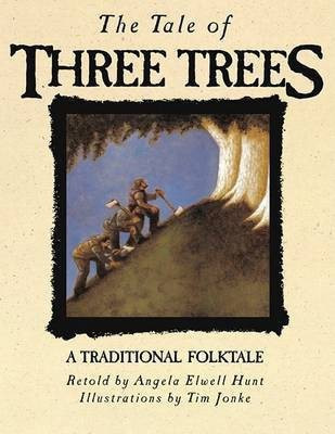 The Tale of Three Trees(English, Hardcover, Hunt Angela E)