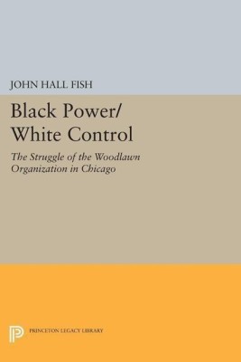 Black Power/White Control(English, Paperback, Fish John Hall)