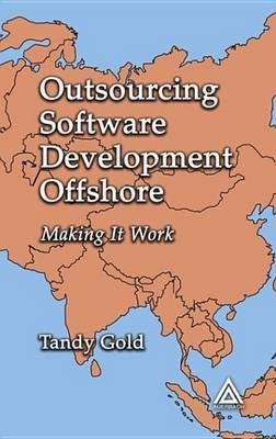 Outsourcing Software Development Offshore(English, Electronic book text, Gold Tandy)