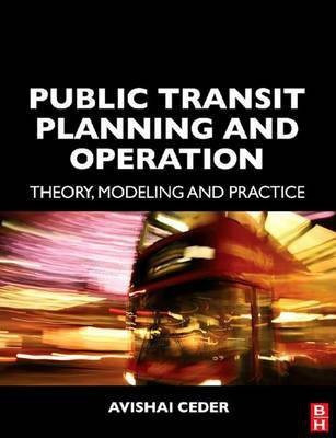 Public Transit Planning and Operation(English, Electronic book text, Ceder Avishai)