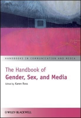 The Handbook of Gender, Sex, and Media(English, Paperback, unknown)