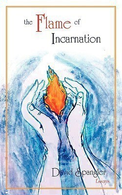 The Flame of Incarnation(English, Paperback, Spangler David)