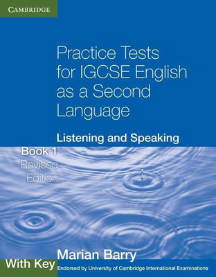 Practice Tests for IGCSE English as a Second Language: Listening and Speaking Book 1 with Key(English, Paperback, Barry Marian)