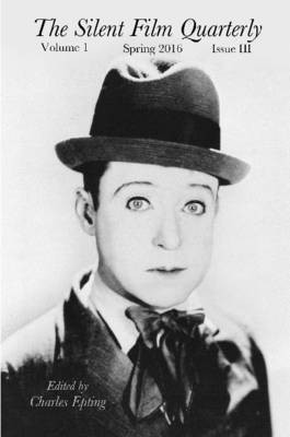 Silent Film Quarterly Issue 3(English, Paperback, Epting Charles)
