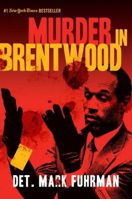 Murder in Brentwood(English, Paperback, Fuhrman Mark)