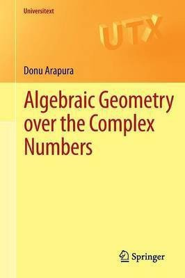 Algebraic Geometry over the Complex Numbers(English, Paperback, Arapura Donu)