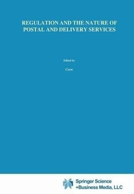 Regulation and the Nature of Postal and Delivery Services(English, Paperback, unknown)