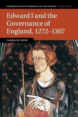 Edward I and the Governance of England, 1272-1307(English, Paperback, Burt Caroline)