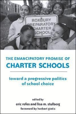 The Emancipatory Promise of Charter Schools(English, Hardcover, unknown)