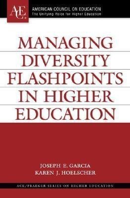 Managing Diversity Flashpoints in Higher Education(English, Hardcover, Garcia Joseph E.)