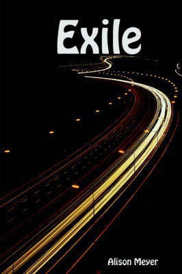 Exile(English, Paperback, Meyer Alison)
