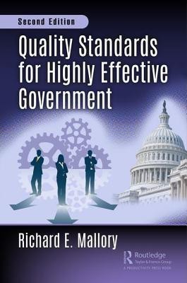 Quality Standards for Highly Effective Government, Second Edition(English, Hardcover, Mallory Richard E.)
