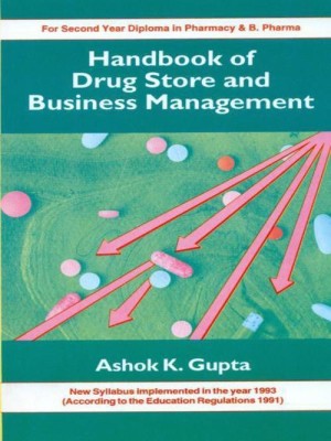 Handbook of Drug Store and Business Management(English, Paperback, Gupta A. K.)