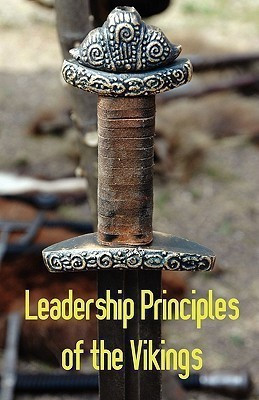 Leadership Principles of the Vikings - What You Need to Explore, Conquer, and Succeed as a Leader in Dark Ages(English, Paperback, Kallberg Jan)
