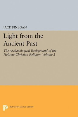 Light from the Ancient Past, Vol. 2(English, Hardcover, Finegan Jack)