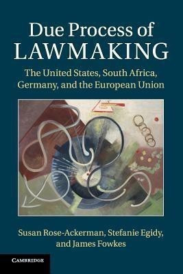 Due Process of Lawmaking(English, Paperback, Rose-Ackerman Susan)