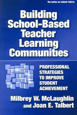 Building School-based Teacher Learning Communities(English, Paperback, unknown)