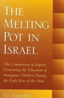 The Melting Pot in Israel(English, Hardcover, Zameret Zvi)