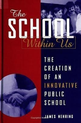 The School within Us(English, Paperback, Nehring James)