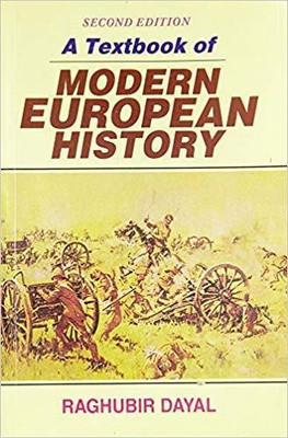 A Textbook of Modern European History(English, Paperback, Dayal Raghubir)