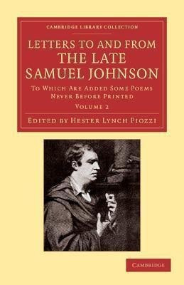 Letters to and from the Late Samuel Johnson, LL.D.(English, Paperback, Johnson Samuel)