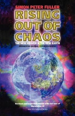 Rising Out of Chaos(English, Paperback, Fuller Simon Peter)