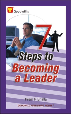 7 Steps to Become a Leader(English, Paperback, Bhalla Prem P.)