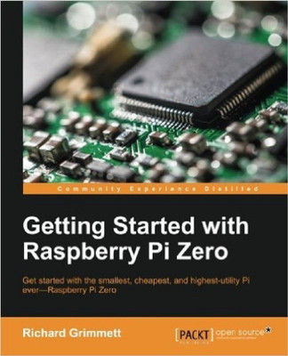 Getting Started with Raspberry Pi Zero(English, Electronic book text, Grimmett Richard)