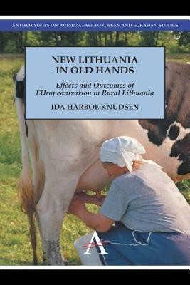 New Lithuania in Old Hands(English, Hardcover, Harboe Knudsen Ida)