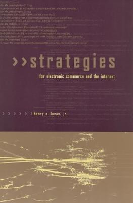 Strategies for Electronic Commerce and the Internet(English, Paperback, Lucas Henry C Jr.)