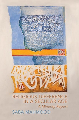Religious Difference in a Secular Age(English, Paperback, Mahmood Saba)