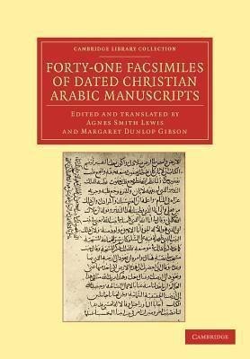 Forty-One Facsimiles of Dated Christian Arabic Manuscripts(English, Paperback, unknown)