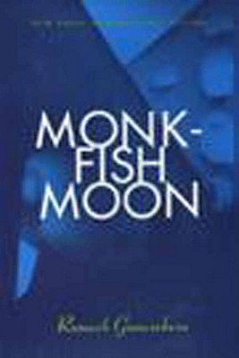 Monkfish Moon(English, Hardcover, Gunesekera Romesh)