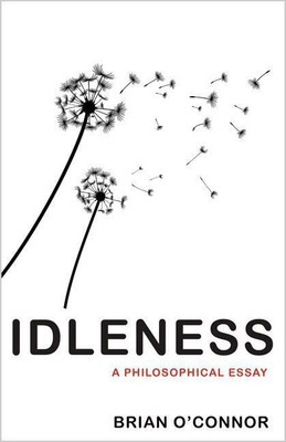 Idleness(English, Hardcover, O'Connor Brian)