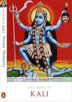 The Book of Kali(English, Paperback, Seema Mohanty,)