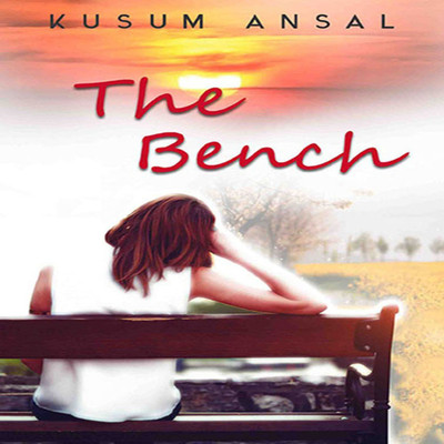 The Bench(English, Paperback, Ansal Kusum)
