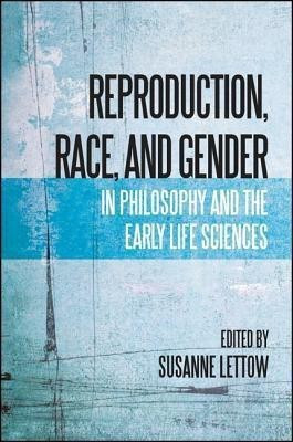 Reproduction, Race, and Gender in Philosophy and the Early Life Sciences(English, Hardcover, unknown)
