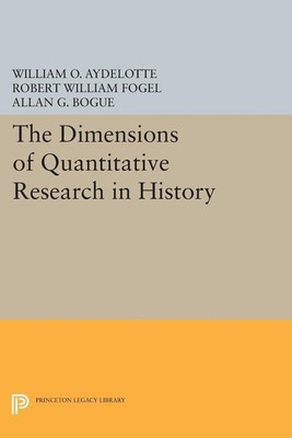 The Dimensions of Quantitative Research in History(English, Paperback, Aydelotte William O.)