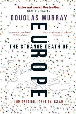 The Strange Death of Europe(English, Paperback, Murray Douglas)