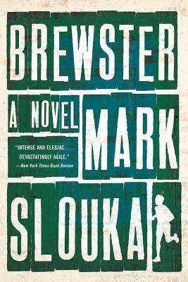 Brewster(English, Paperback, Slouka Mark)