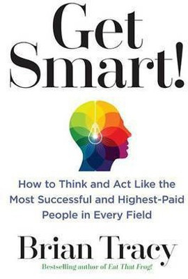 Get Smart!(English, Hardcover, Tracy Brian)