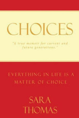 Choices(English, Paperback, Thomas Sara)