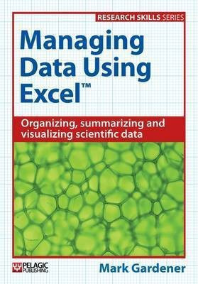 Managing Data Using Excel(English, Paperback, Gardener Mark)
