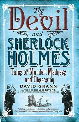 The Devil and Sherlock Holmes(English, Paperback, Grann David)