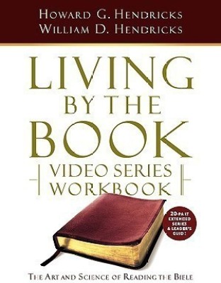 Living by the Book Video Series Workbook (20-part extended version)(English, Paperback, Hendricks Howard G)