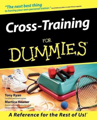 Cross-Training For Dummies(English, Paperback, Ryan Tony)