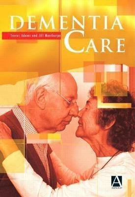 Dementia Care(English, Paperback, Adams Trevor)